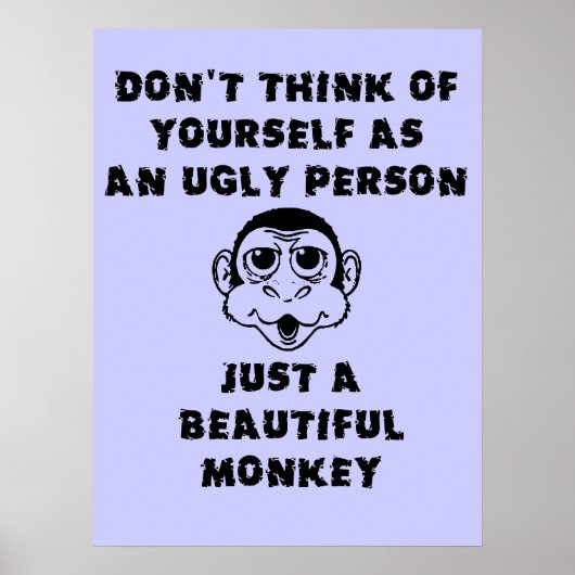 Beauful Monkey Funny Poster Humor (Voorkant)