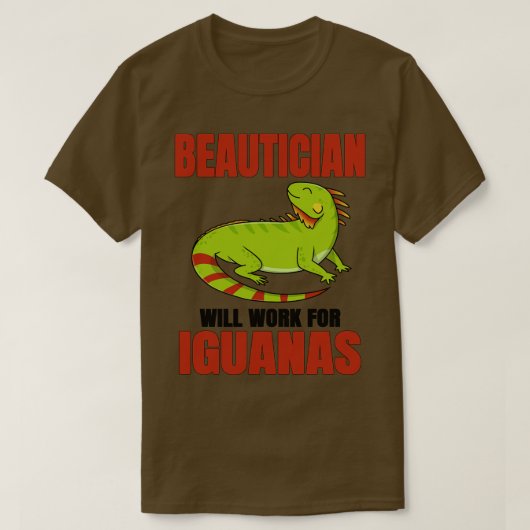 Beautician zal werken voor Iguanas T-shirt (Design voorkant)