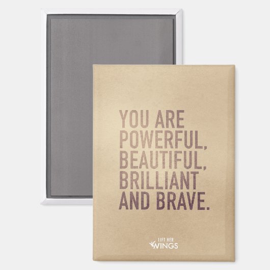 Beautiful, Brilliant & Brave — Magnet (Voorkant / Achterkant)
