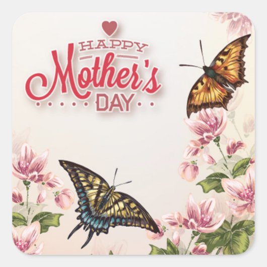 Beautiful Butterflies Floral Mothers Day Vierkante Sticker (Voorkant)