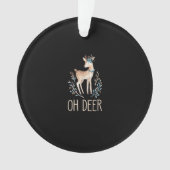 Beautiful Funny Deer Oh Deer Modern Design Ornament (voorkant)