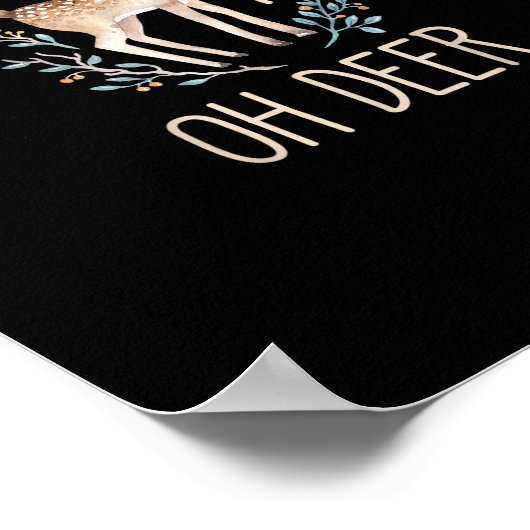 Beautiful Funny Deer Oh Deer Modern Design  Poster (Hoek)