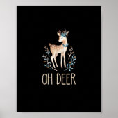 Beautiful Funny Deer Oh Deer Modern Design  Poster (Voorkant)