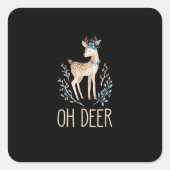 Beautiful Funny Deer Oh Deer Modern Design  Vierkante Sticker (Voorkant)
