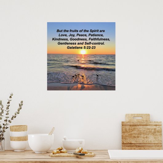 BEAUTIFUL GALATIANS 5 SUNRISE POSTER (Keuken)