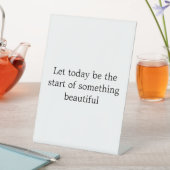 Beautiful Inspirational quotes Reclamebord Met Voetstuk (Insitu)