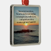 BEAUTIFUL ISAIAH 41:10 SUNRISE METALEN ORNAMENT (Rechts)