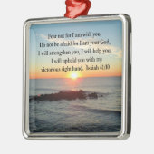 BEAUTIFUL ISAIAH 41:10 SUNRISE METALEN ORNAMENT (Links)