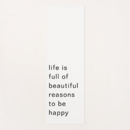 Beautiful Reasons to Be Happy Minimal Quote Art Yogamat