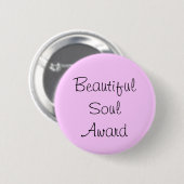 Beautiful Soul Award Ronde Button 5,7 Cm (Voorkant /achterkant)