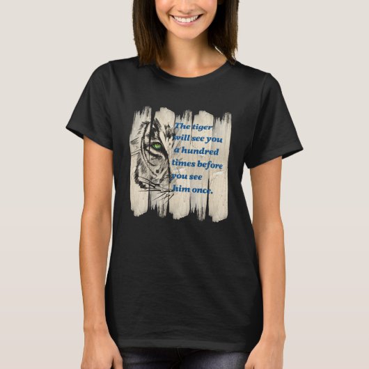 Beautiful Wild Cat Quote Graphic Idea T-shirt (Voorkant)