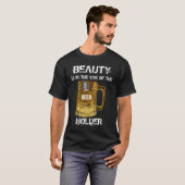 Beauty and Beer T-Shirt (Voorkant volledig)