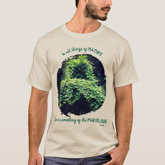Beauty In Nature Vines Inspirational Quote T-shirt (Voorkant)