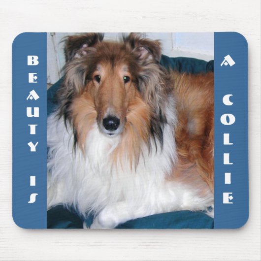 BEAUTY IS EEN COLLIE MOUSEPAD MUISMAT (Voorkant)