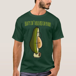 Beauty isnx27t, gemeten in schattig vers vet a t-shirt