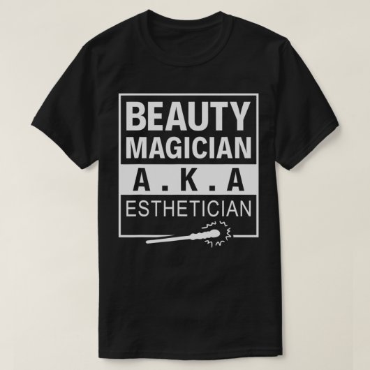 Beauty Magicien AKA Esthetician Makeup Artist funn T-shirt (Design voorkant)
