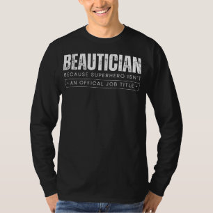 Beauty Maven Marvels: schoonheidsspecialiste - Omd T-shirt