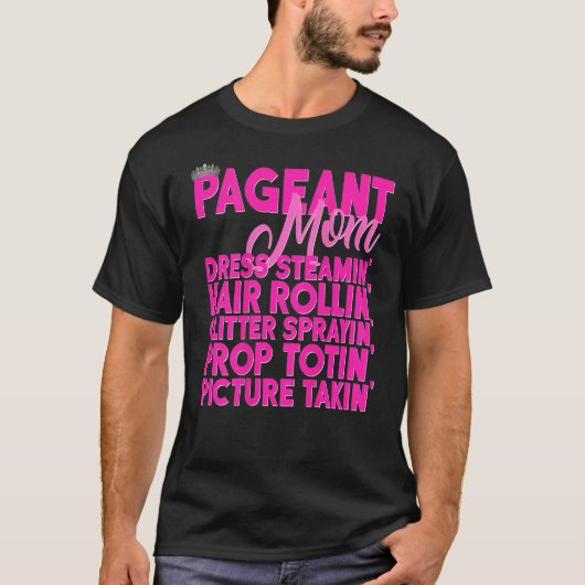 Beauty Pageant Shirt Gift Glitz Daughter mama Poem (Voorkant)