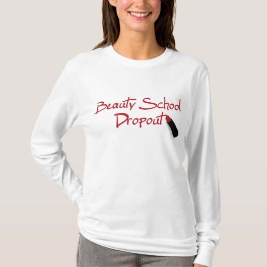 Beauty School Dropout Fied Hoodie T-shirt (Voorkant)