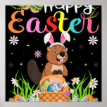 Beaver Bunny Egg Hunting Funny Beaver Happy Easter Poster<br><div class="desc">Beaver Bunny Egg Hunting Funny Beaver Happy Easter</div>