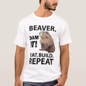 Beaver Eet Bouw Herhaal Grappig T-shirt (Voorkant)