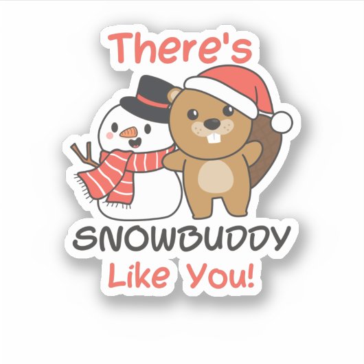 Beaver Er is Snowmaatje zoals Snowman Pun Sticker (Voorkant)
