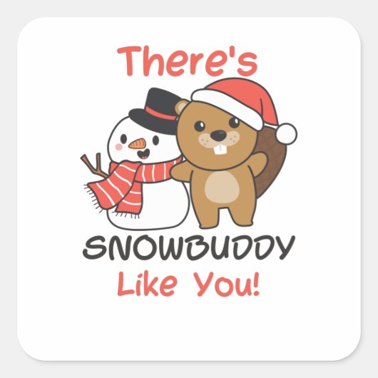 Beaver Er is Snowmaatje zoals Snowman Pun Vierkante Sticker (Voorkant)