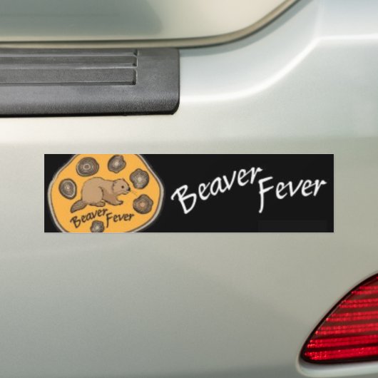 Beaver Fever Bumpersticker (Op auto)