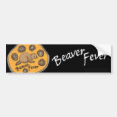 Beaver Fever Bumpersticker (Voorkant)