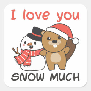Beaver ik hou van je sneeuwt veel Snowman Pun Vierkante Sticker