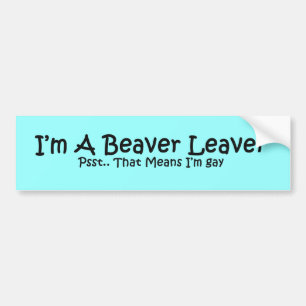 Beaver Leaver Bumpersticker