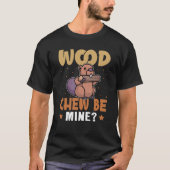 Beaver Wood Chew Be Mine T-shirt (Voorkant)
