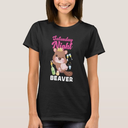 Beaver zaterdag nacht nacht Beaver 1 T-shirt (Voorkant)