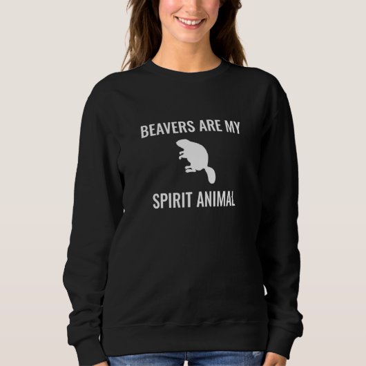 Beavers Are My Spirit Animals Trui (Voorkant)