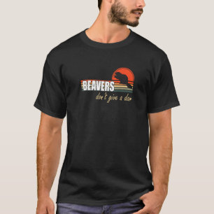 Beavers geven geen damp t-shirt