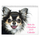 Bebe the Chihuahua 2015 Calendar Kalender (Hoes)