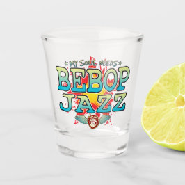 Bebop Jazz Soul Shot Glass Glas