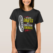 Because Darts Isn Dangerous Enough Bow & Arrow Arc T-shirt (Voorkant)