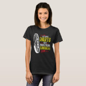 Because Darts Isn Dangerous Enough Bow & Arrow Arc T-shirt (Voorkant volledig)