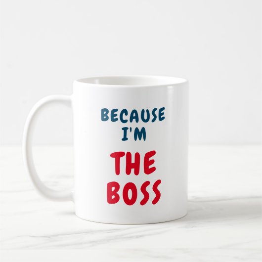 Because I am the BOSS Koffiemok (Links)