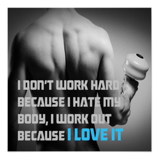 Because I Love It Motivational Poster (Voorkant)