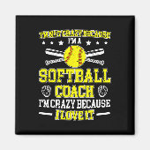 Because I'm A Softll Coach Softll Coaching  Magneet (Voorkant)