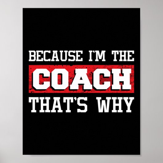 Because I'm The Coach That's Why - Kickboxing Boxi Poster (Voorkant)