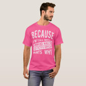 Because I'M The Command Master Chief Petty Officer T-shirt (Voorkant volledig)