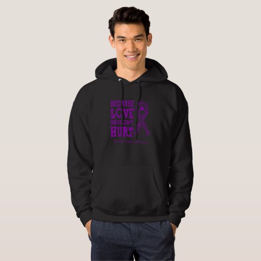 Because Love Shouldn't Hurt Domestic Violence Purp Hoodie (Voorkant volledig)