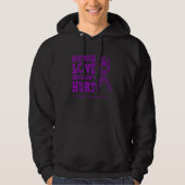 Because Love Shouldn't Hurt Domestic Violence Purp Hoodie (Voorkant)