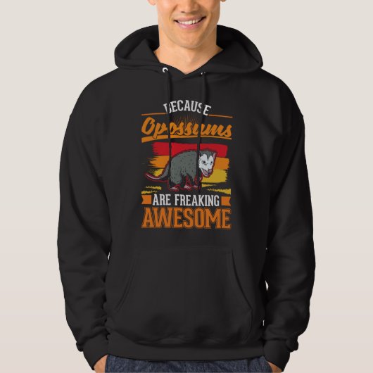 Because Opossums are freaking awesome  1 Hoodie (Voorkant)