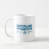 Because Physics Funny Koffiemok (Links)