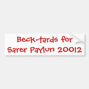 Beck-tards voor Sarer Paylun 20012 Bumpersticker