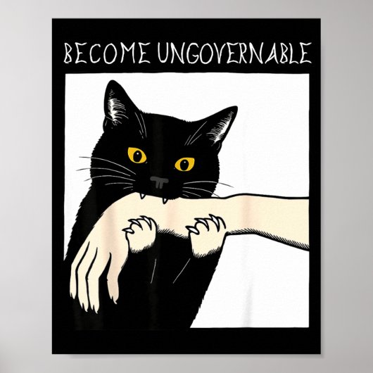 Become Ungovernable - Black Cat Biting Hand Funny  Poster (Voorkant)